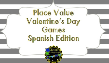 Preview of SPANISH Valentine's Day Place Value Games