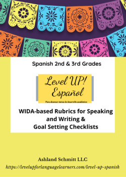 Preview of SPANISH WIDA-Based Rubrics for Speaking and Writing - Goal Setting for 2nd & 3rd