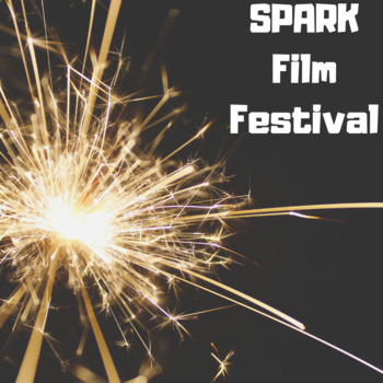 Preview of SPARK Film Making Unit and Festival