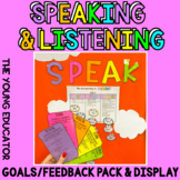 SPEAKING AND LISTENING GOALS/FEEDBACK PACK