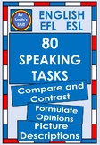 SPEAKING Tasks - Compare and Contrast - Describe