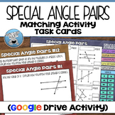 SPECIAL ANGLE PAIRS DIGITAL TASK CARDS/MATCHING ACTIVITY (GOOGLE)