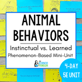Animal Instincts and Learned Behaviors Phenomenon Unit Sor