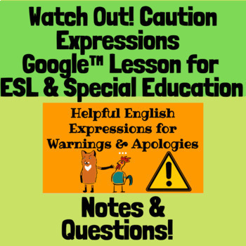 Preview of SPED/ Newcomer ESL| Survival Expressions : Warnings/Caution/Help in English