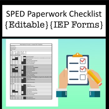 Preview of SPED Paperwork Checklist {Editable} {IEP Forms}