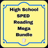 High School SPED Reading Growing Bundle : ELA special educ