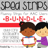 SPED Strips BUNDLE Fluency Strips for SPED | Core Vocabula