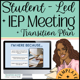 SPED Student Led IEP Meeting Participation | Transition Pl