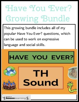 Preview of Speech Therapy No Print Boom Cards Growing Bundle: Have You Ever? Questions