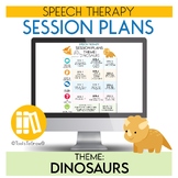 SPEECH THERAPY- Dinosaur Themed Session Plans