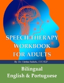 SPEECH THERAPY WORKBOOK FOR ADULTS: Portuguese & English- 