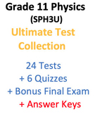 SPH3U Grade 11 Physics Ultimate Test Collection.