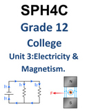 SPH4C Grade 12 Physics College Preparation- Unit 4 (Electr