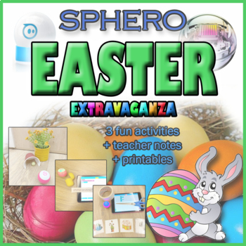 Preview of SPHERO Easter Extravaganza Three fun activities Robotics for beginners