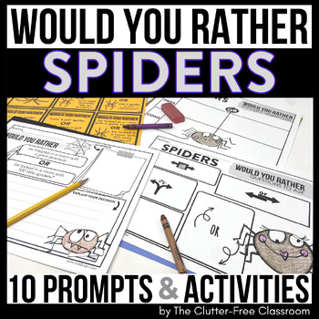 Preview of SPIDERS WOULD YOU RATHER questions writing prompts FALL THIS OR THAT Halloween