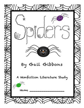Preview of SPIDERS by Gail Gibbons:  A Nonfiction Literature Study