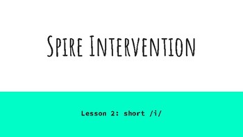 Preview of SPIRE Intervention Lesson 2 SHORT i POWERPOINT