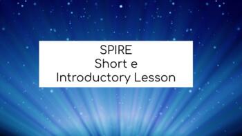 Preview of SPIRE Introductory Short e lesson