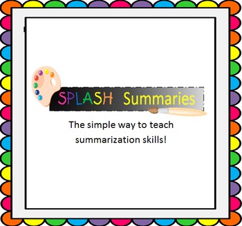 Preview of SPLASH Summaries (Teaching Summary Skills)