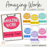 Amazing Work Coming Soon Poster | SPOTTY BRIGHTS