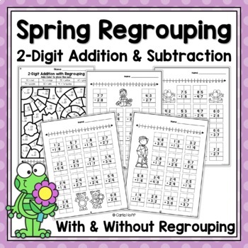 Preview of SPRING 2 Digit Addition & Subtraction With & Without Regrouping Worksheets