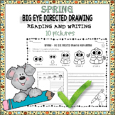 SPRING - BIG EYE DIRECTED DRAWING, READING & WRITING 10 PICTURES