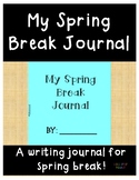 SPRING BREAK WRITING JOURNAL!