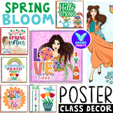 SPRING Bloom Posters Easter Holiday Season Classroom Decor