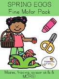SPRING EGGS FINE MOTOR PACK: prewriting, letters and more 