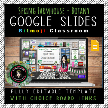 Preview of SPRING Farmhouse Google Slides Virtual Bitmoji Botany Classroom Choice Board