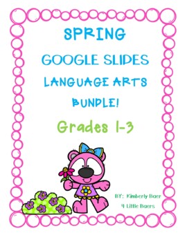 Preview of SPRING Language Arts Activities BUNDLE - Grades K-3 - Google Slides