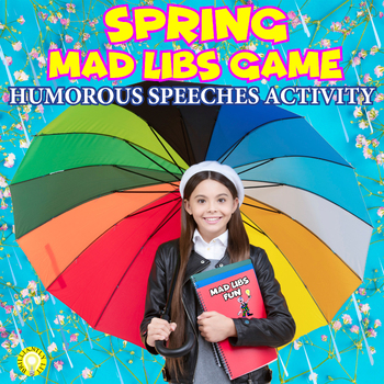 Preview of SPRING MAD LIBS FUN ACTIVITY - grades 5-8 humorous speeches game