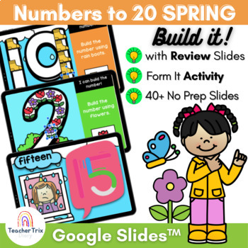 Preview of SPRING Numbers to 20 Digital Review & Activity BUILD & FORM IT | Google Slides 