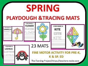 Preview of SPRING  PLAYDOUGH &TRACING MATS for pre-K, K, and Sp.Ed./fine motor activity