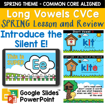 Preview of SPRING Phonics Long Vowel Silent E CVCe Google Slides and PowerPoint Lesson