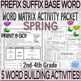 SPRING Prefix & Suffix Word Building Worksheets With Word Matrix