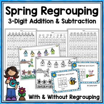 Preview of SPRING Regrouping 3 Digit Addition & Subtraction Worksheets and Task Cards