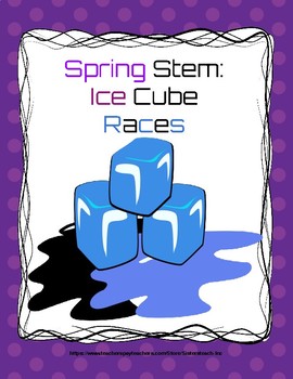 Preview of SPRING STEM Lesson (K-2) -Ice Cube Races