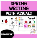 SPRING WRITING WITH VISUALS: Students pick words with pict