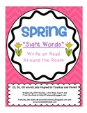 *SPRING* Write/Read Around the Room (Sight Words)
