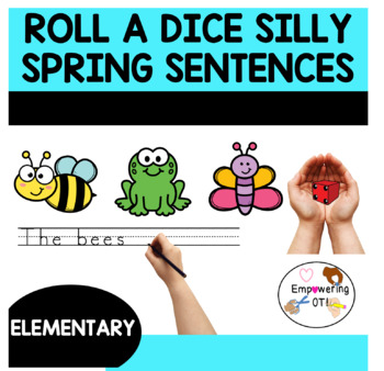 Preview of SPRING roll a dice SILLY SENTENCES and STORIES k12345
