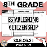 SS.8.CG.2.1 Establishing Citizenship - 14th Amendment 8th 
