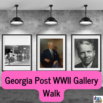 Preview of SS8H10 Georgia Post WWII Student Activity~ Gallery Walk~ No Prep! DBQs