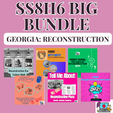 SS8H6 Big Bundle of Everything: Georgia Reconstruction Com
