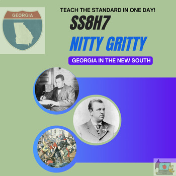 Preview of SS8H7 Nitty Gritty: Georgia & New South~ Teach in 1 Day~ No Prep Mini Lecture!