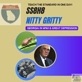 SS8H8 Nitty Gritty: Georgia, WWI, Depression ~ A 1 Day Min