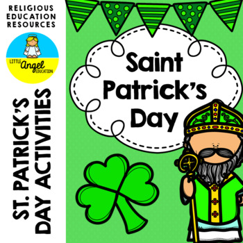 Preview of **ST PATRICK'S DAY** RELIGIOUS EDUCATION CATHOLIC ACTIVITY PACK