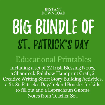 Preview of ST. PATRICK'S DAY BUNDLE, WRITING ACTIVITIES, HANDPRINT CRAFT,  TEACHER NOTES