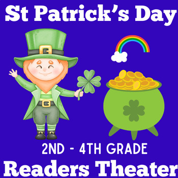 Preview of ST. PATRICKS DAY ACTIVITY Readers Theater Theatre Script 2nd 3rd 4th Grade