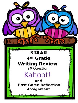 Preview of 4th Grade STAAR Writing 30 Question Review Kahoot! with Reflection Assignment